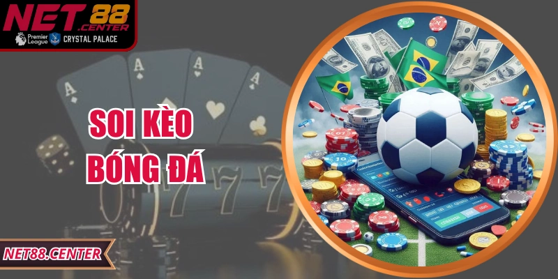 Soi Kèo Bóng Đá Net88 Nhanh Chóng Và Chuẩn Xác Hôm Nay